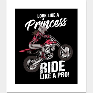 Look like a Princess and ride like a pro - Shirt and Gift for all Motocross and Superbike Girls Posters and Art